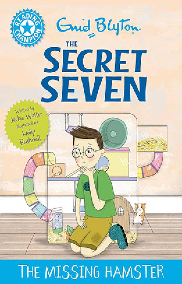 Reading Champion: The Secret Seven: The Missing Hamster: Blue Band 4 